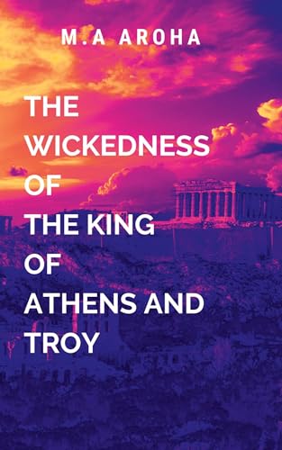 The Wickedness of the King of Athens and Troy: Thessalus emerges as a symbol of hope and resistance von ARISE STUDIO