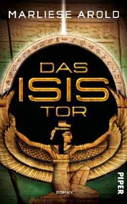 Das Isis-Tor: Roman Das Isis-Tor: Roman