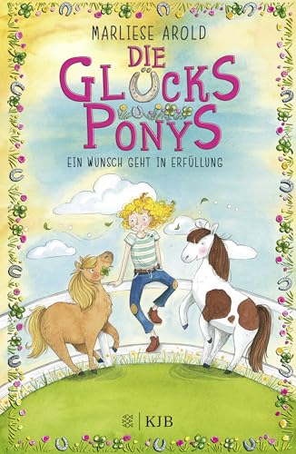 Die Glücksponys - Ein Wunsch geht in Erfüllung Die Glücksponys - Ein Wunsch geht in Erfüllung