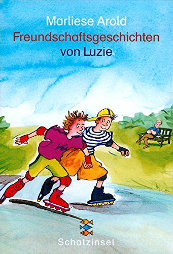 Freundschaftsgeschichten von Luzie Freundschaftsgeschichten von Luzie