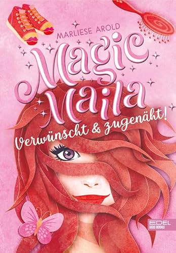 Magic Maila (Band 3): Verwünscht & zugenäht!