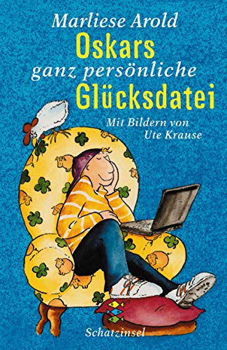 Oskars ganz persönliche Glücksdatei (Kinderbuch Hardcover) von FISCHER Taschenbuch