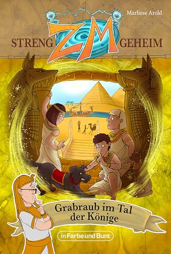 ZM - STRENG GEHEIM: Band 2: Grabraub im Tal der Könige