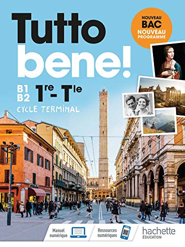 Tutto Bene! Première/Terminale - Livre élève - Ed. 2020: Livre de l'élève