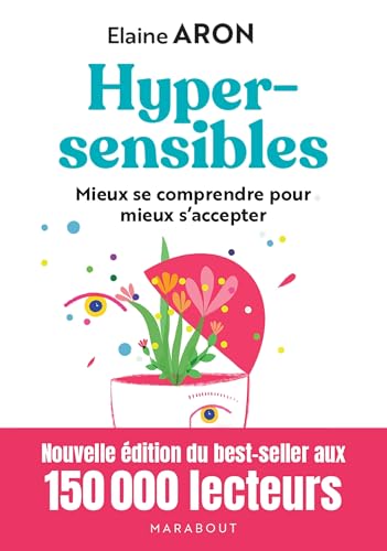 Hypersensibles: Nouvelle édition du best seller aux 150 000 lecteurs von MARABOUT