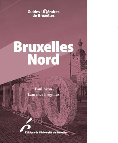 Bruxelles Nord Bruxelles Nord von UNIV BRUXELLES