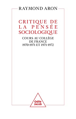 Critique de la pensée sociologique: Cours au Collège de France (1970-1971 et 1971-1972) von JACOB