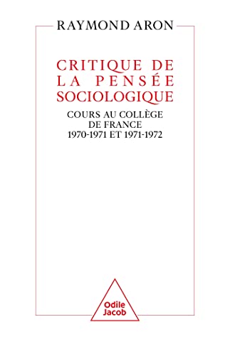 Critique de la pensée sociologique: Cours au Collège de France (1970-1971 et 1971-1972)