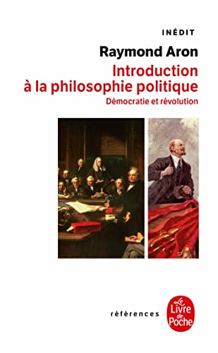 Introduction à la philosophie politique : Démocratie et révolution: Démocratie et révolution- Inédit (Ldp Ref.Inedits)