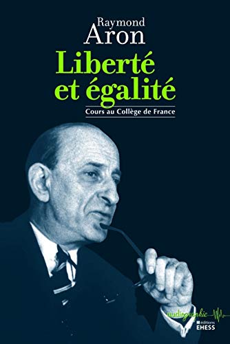 Liberté et égalité: Cours au Collège de France von EHESS