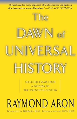 The Dawn Of Universal History: Selected Essays From A Witness To The Twentieth Century von Basic Books