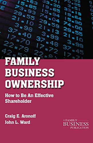 Family Business Ownership: How to Be an Effective Shareholder (A Family Business Publication) von MACMILLAN