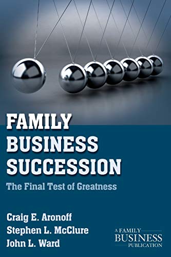 Family Business Succession: The Final Test of Greatness (A Family Business Publication) von MACMILLAN