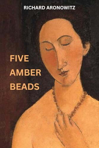 Five Amber Beads (New Jewish Fiction) von Amsterdam Publishers