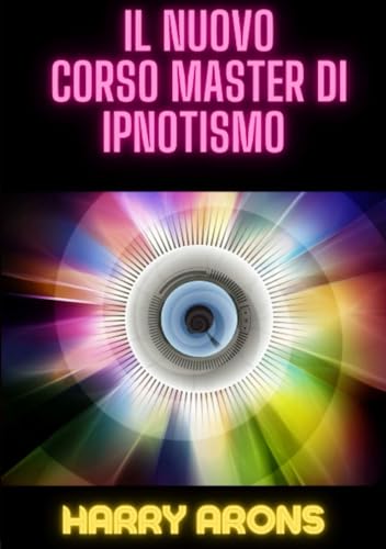 Il Nuovo Corso Master di Ipnotismo von Stargatebook