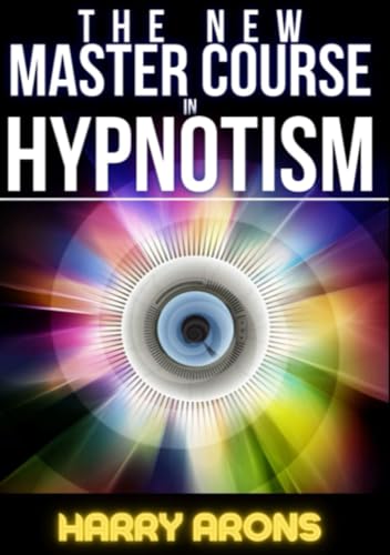 The New Master Course In Hypnotism von Stargatebook