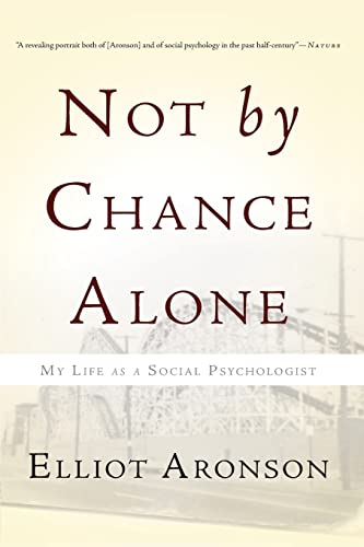 Not by Chance Alone: My Life as a Social Psychologist von Basic Books