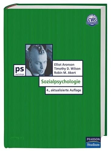 Sozialpsychologie: 4., aktualisierte Auflage (Pearson Studium - Psychologie)