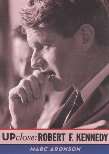 Robert F. Kennedy: A Twentieth-century Life (Up Close)