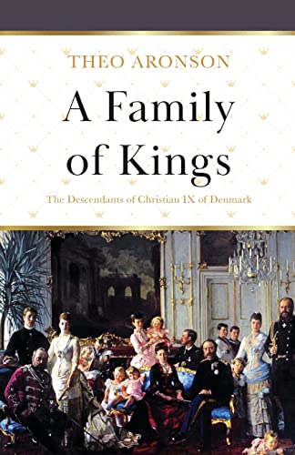 A Family of Kings: The Descendants of Christian IX of Denmark von Lume Books