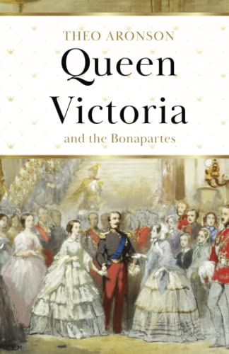 Queen Victoria and the Bonapartes von Independently published