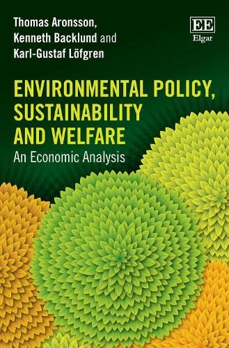 Environmental Policy, Sustainability and Welfare: An Economic Analysis von Edward Elgar Publishing