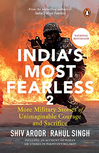 India's Most Fearless 2: More Military Stories of Unimaginable Courage and Sacrifice | Stories of War von Penguin