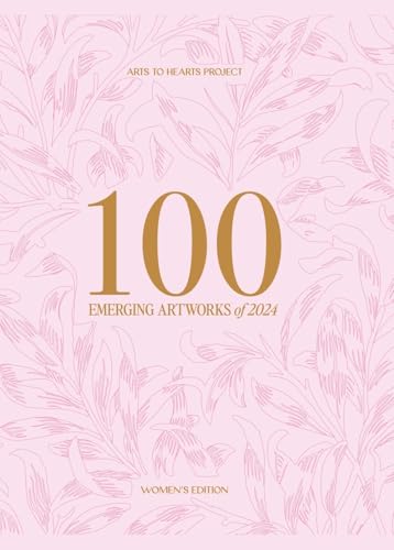 100 Emerging Artworks: 2024 Women's Edition 100 Emerging Artworks: 2024 Women's Edition von Charuka Arora Studio