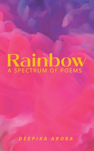 Rainbow-----A spectrum of poems von Blue Rose Publishers