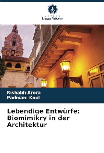 Lebendige Entwürfe: Biomimikry in der Architektur