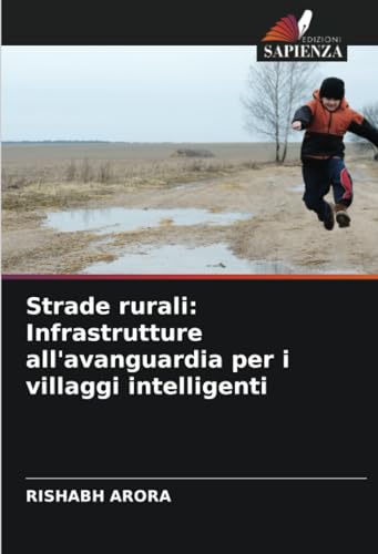 Strade rurali: Infrastrutture all'avanguardia per i villaggi intelligenti