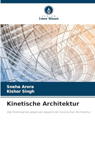 Kinetische Architektur: Das Potenzial des adaptiven Aspekts der kinetischen Architektur