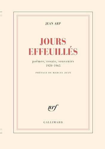 Jours effeuillés: Poèmes, essais, souvenirs 1920-1965 von GALLIMARD