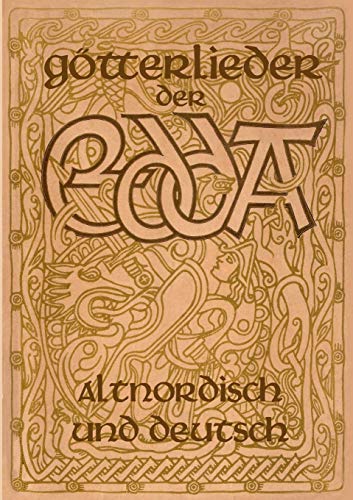 Götterlieder der Edda - Altnordisch und deutsch