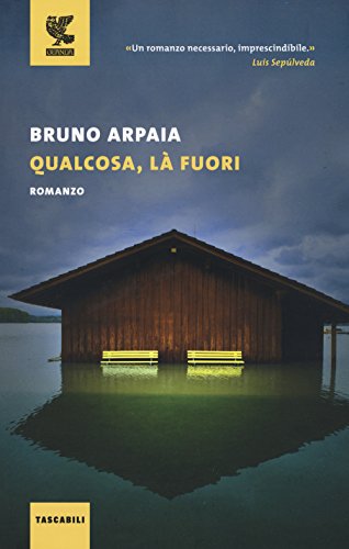 Qualcosa, là fuori (Tascabili Guanda. Narrativa) von Guanda