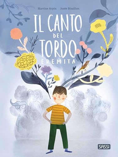 Il canto del tordo eremita. Picture books (Sassi junior) von Sassi