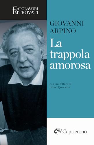 La trappola amorosa (Capolavori ritrovati) von Edizioni del Capricorno