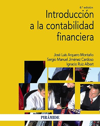 Introducción a la contabilidad financiera (Economía y Empresa) von Ediciones Pirámide