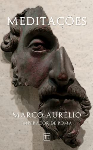Meditações de Marco Aurélio: Uma nova tradução von Independently published