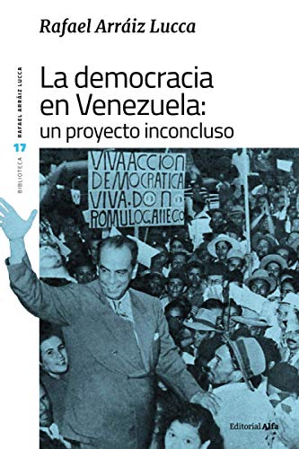 La democracia en Venezuela: Un proyecto inconcluso von Editorial Alfa