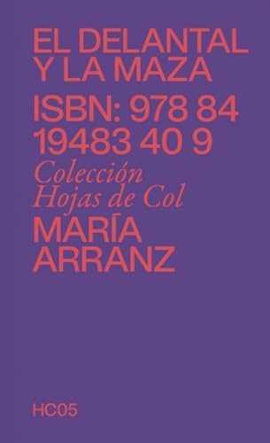 El delantal y la maza: Feminismos desde la cocina (Hojas de col) von Col&Col Ediciones