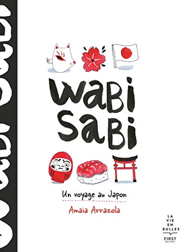 Wabi sabi - Un voyage au Japon von First