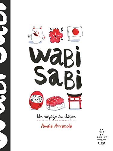 Wabi sabi - Un voyage au Japon