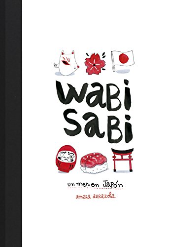 Wabi sabi : un mes en Japón (Ilustración) von Lunwerg Editores