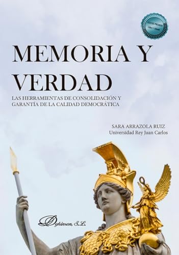 Memoria y verdad: Las herramientas de consolidación y garantía de la calidad democrática von Editorial Dykinson, S.L.