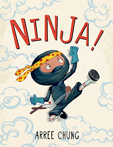 Ninja! (Ninja!, 1, Band 1) von Henry Holt & Company