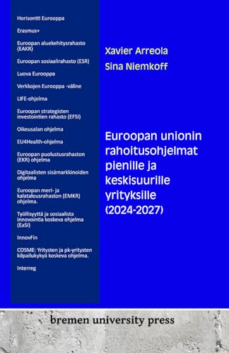 Euroopan unionin rahoitusohjelmat pienille ja keskisuurille yrityksille (2024-2027) von bremen university press