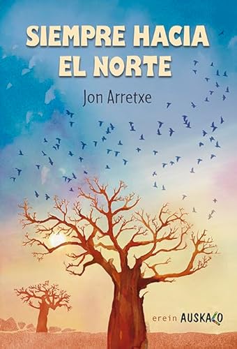 Siempre hacia el norte (Auskalo Bumeran, Band 71) von EREIN ARGITALETXEA