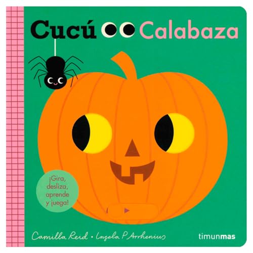 Cucú. Calabaza: ¡Gira, desliza, aprende y juega! (Libros con mecanismos)