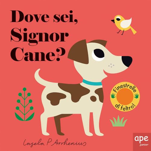 Dove sei, signor Cane? Ediz. illustrata (Libri dove sei) von Ape Junior